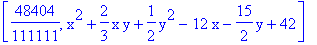 [48404/111111, x^2+2/3*x*y+1/2*y^2-12*x-15/2*y+42]